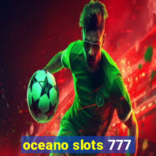 oceano slots 777